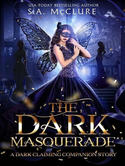 Title details for The Dark Masquerade by S.A. McClure - Available